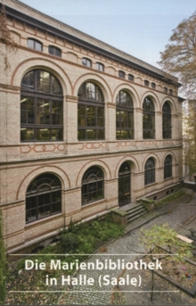 Image for Die Marienbibliothek in Halle (Saale)