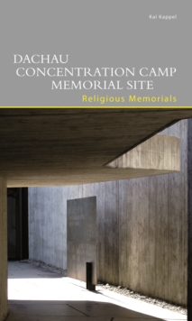 Image for Dachau Concentration Camp Memorial Site. Religious Memorials