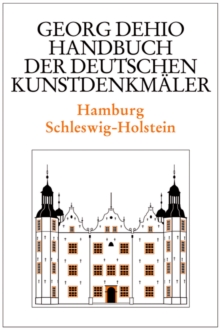 Image for Dehio - Handbuch der deutschen Kunstdenkmaler / Hamburg, Schleswig-Holstein