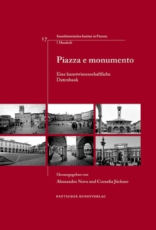 Image for Piazza e monumento : Eine kunstwissenschaftliche Datenbank