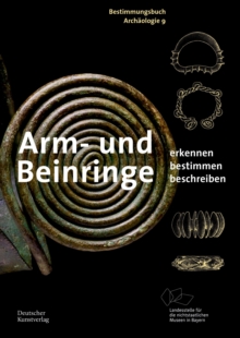 Image for Arm- und Beinringe : Erkennen. Bestimmen. Beschreiben.