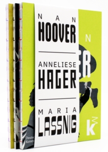 Image for Nan Hoover – Anneliese Hager – Maria Lassnig