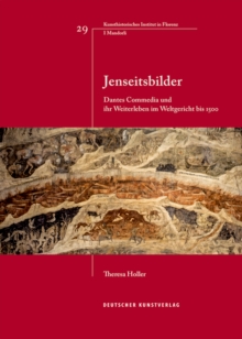 Image for Jenseitsbilder : Dantes Commedia und ihr Weiterleben im Weltgericht bis 1500