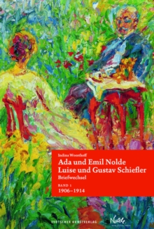 Image for Ada und Emil Nolde - Luise und Gustav Schiefler. Briefwechsel