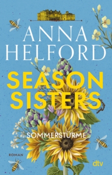 Image for Season Sisters - Sommersturme: Roman | Vier Schwestern, so unterschiedlich wie die Jahreszeiten - die Geschichte der Sommerschwester