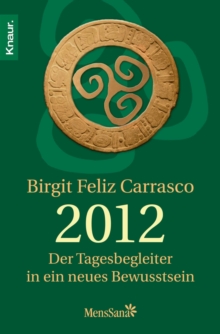 Image for 2012 - Der Tagesbegleiter in ein neues Bewusstsein
