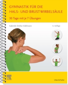 Image for Gymnastik Für Die Hals- Und Brustwirbelsäule: 30 Tage Mit Je 7 Übungen