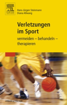 Image for Verletzungen im Sport: vermeiden - behandeln - therapieren
