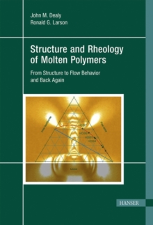 Structure and Rheology of Molten Polymers