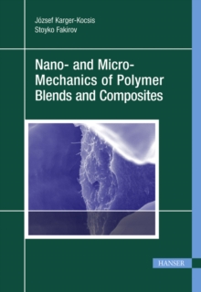 Nano- and Micromechanics of Polymer Blends and Composites