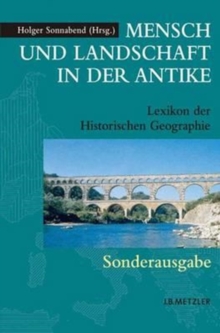 Image for Mensch und Landschaft in der Antike : Lexikon der Historischen Geographie