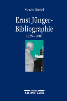 Image for Ernst-Junger-Bibliographie: Wissenschaftliche und essayistische Beitrage zu seinem Werk (1928-2002)