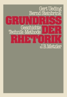 Image for Grundriss der Rhetorik: Geschichte - Technik - Methode