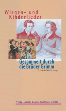 Image for Wiegen-und Kinderlieder: Gesammelt durch die Bruder Grimm