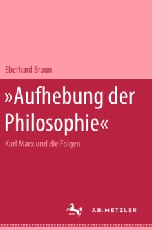 Image for Aufhebung der Philosophie - Marx und die Folgen
