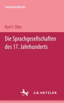 Image for Die Sprachgesellschaften des 17. Jahrhunderts: Sammlung Metzler, 109