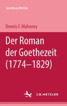Image for Der Roman der Goethezeit (1774-1829): Sammlung Metzler, 241