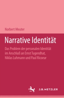 Image for Narrative Identitat: Das Problem der personalen Identitat im Anschluss an Ernst Tugendhat, Niklas Luhmann und Paul Ricoeur. M&P Schriftenreihe