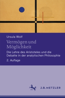 Image for Vermogen und Moglichkeit: Die Lehre des Aristoteles und die Debatte in der analytischen Philosophie