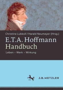 Image for E.T.A. Hoffmann-Handbuch: Leben - Werk - Wirkung
