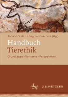 Image for Handbuch Tierethik: Grundlagen - Kontexte - Perspektiven
