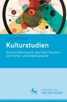 Image for Kulturstudien: Eine Einführung Für Das Fach Deutsch Als Fremd- Und Zweitsprache