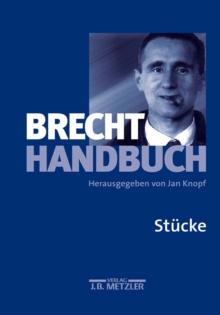 Image for Brecht-Handbuch: Band 1: Stucke.