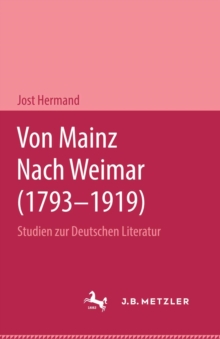 Image for Von Mainz nach Weimar (1793-1919): Studien zur deutschen Literatur