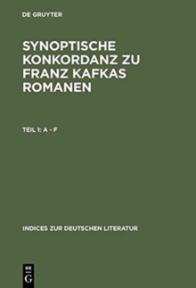 Image for Synoptische Konkordanz Zu Franz Kafkas Romanen