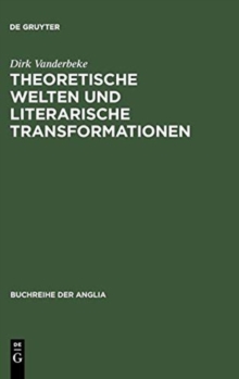 Image for Theoretische Welten und literarische Transformationen