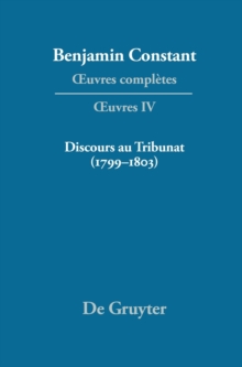 Image for OEuvres completes, IV, Discours au Tribunat. De la possibilite d'une constitution republicaine dans un grand pays (1799-1803)