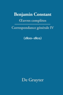 Image for OEuvres completes, IV, Correspondance 1800-1802