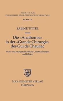 Image for Die "Anathomie" in der "Grande Chirurgie" des Gui de Chauliac