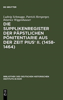 Image for Die Supplikenregister Der P?pstlichen P?nitentiarie Aus Der Zeit Pius' II. (1458-1464)