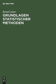 Image for Grundlagen statistischer Methoden