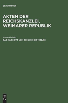 Image for Akten der Reichskanzlei, Weimarer Republik, Das Kabinett von Schleicher 1932/33