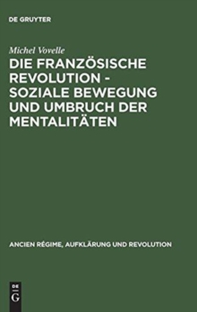 Image for Die Franz?sische Revolution - Soziale Bewegung Und Umbruch Der Mentalit?ten