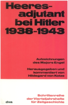 Image for Heeresadjutant bei Hitler 1938-1943: Aufzeichnungen des Majors Engel