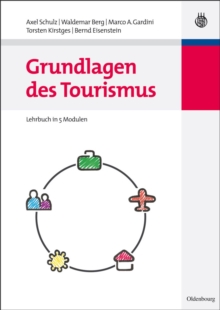 Image for Grundlagen des Tourismus: Lehrbuch in 5 Modulen