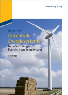 Image for Dezentrale Energiesysteme: Neue Technologien im liberalisierten Energiemarkt