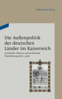 Image for Die Au?enpolitik der deutschen L?nder im Kaiserreich