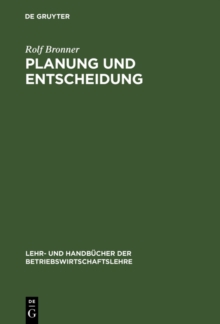 Image for Planung und Entscheidung: Grundlagen - Methoden - Fallstudien