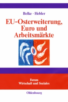 Image for Eu-osterweiterung, Euro Und Arbeitsmarkte