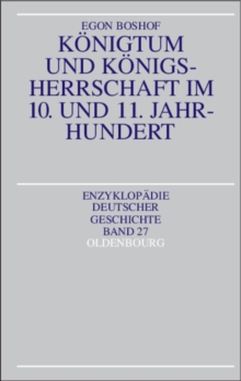 Image for Konigtum und Konigsherrschaft im 10. und 11. Jahrhundert