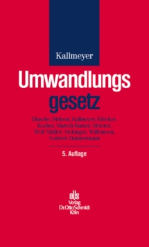Image for Umwandlungsgesetz: Verschmelzung, Spaltung und Formwechsel bei Handelsgesellschaften. Kommentar.