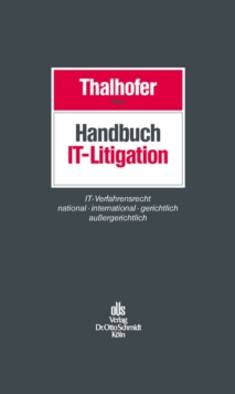 Image for Handbuch IT-Litigation: IT-Verfahrensrecht national - international - gerichtlich - aussergerichtlich