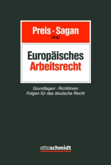 Image for Europaisches Arbeitsrecht: Grundlagen - Richtlinien - Folgen fur die deutsche Rechtspraxis