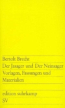 Image for Der Jasager und der Neinsager. Vorlagen, Fassungen und Materialien