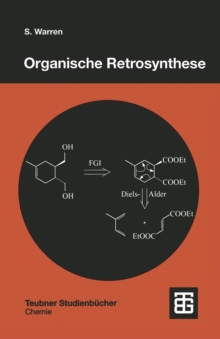 Image for Organische Retrosynthese : Ein Lernprogramm zur Syntheseplanung