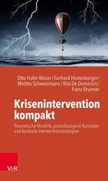 Image for Krisenintervention kompakt : Theoretische Modelle, praxisbezogene Konzepte und konkrete Interventionsstrategien